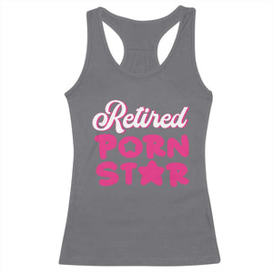 Funny Naughty Adult Humor Retirement Racerback Tank Top Retired P0rn Star TS09 Charcoal Print Your Wear