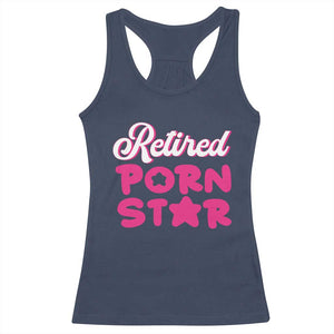 Funny Naughty Adult Humor Retirement Racerback Tank Top Retired P0rn Star TS09 Navy Print Your Wear