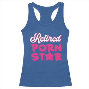 Funny Naughty Adult Humor Retirement Racerback Tank Top Retired P0rn Star TS09 Royal Blue Print Your Wear