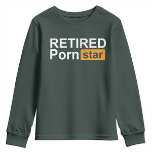 Funny Naughty Adult Humor Retirement Youth Sweatshirt Retired P0rn Star Dirty Joke TS09 Dark Forest Green Print Your Wear