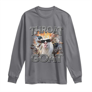 Throat Goat Funny Offensive Adult Humor Bootleg Long Sleeve Shirt TS09 Charcoal Print Your Wear