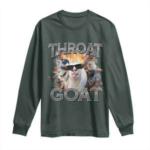 Throat Goat Funny Offensive Adult Humor Bootleg Long Sleeve Shirt TS09 Dark Forest Green Print Your Wear