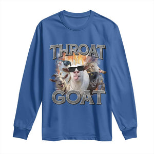 Throat Goat Funny Offensive Adult Humor Bootleg Long Sleeve Shirt TS09 Royal Blue Print Your Wear