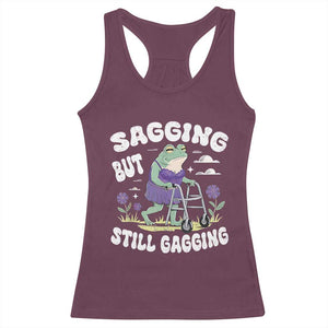 Funny Frog Meme Racerback Tank Top Sagging But Still Gagging Naughty Adult Humor TS09 Maroon Print Your Wear