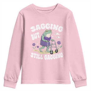 Funny Frog Meme Youth Sweatshirt Sagging But Still Gagging Naughty Adult Humor TS09 Light Pink Print Your Wear