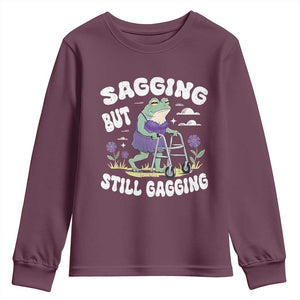Funny Frog Meme Youth Sweatshirt Sagging But Still Gagging Naughty Adult Humor TS09 Maroon Print Your Wear
