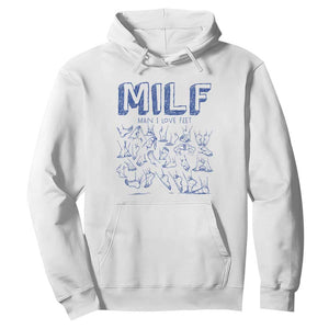 Funny MILF Man I Love Feet Hoodie TS09 White Print Your Wear