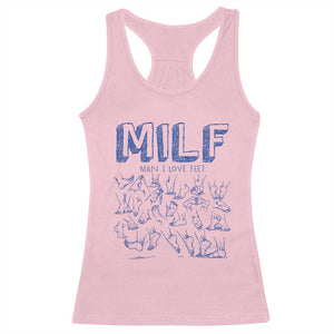 Funny MILF Man I Love Feet Racerback Tank Top TS09 Light Pink Print Your Wear
