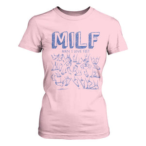 Funny MILF Man I Love Feet T Shirt For Women TS09 Light Pink Print Your Wear