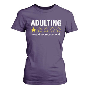 Funny Adulting Would Not Recommend T Shirt For Women TS09 Purple Print Your Wear