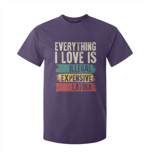 Everything I Love Is Illegal Expensive Or Latina T Shirt For Kid TS09 Purple Print Your Wear