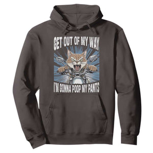 Funny Meme Hoodie Get Out of My Way Gonna Poop My Pants TS09 Dark Chocolate Print Your Wear
