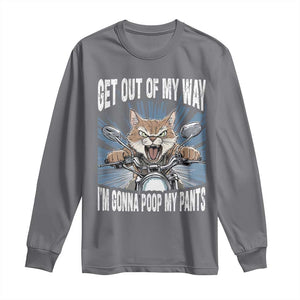 Funny Meme Long Sleeve Shirt Get Out of My Way Gonna Poop My Pants TS09 Charcoal Print Your Wear
