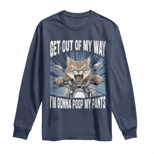 Funny Meme Long Sleeve Shirt Get Out of My Way Gonna Poop My Pants TS09 Navy Print Your Wear
