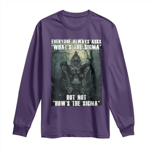 Funny Meme Wolf Alpha Long Sleeve Shirt Everyone Always Asks What's The Sigma But Not How's The Sigma TS09 Purple Print Your Wear