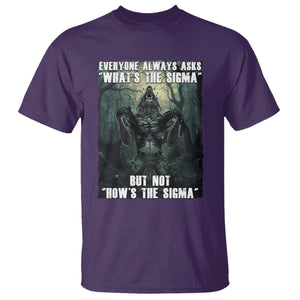 Funny Meme Wolf Alpha T Shirt Everyone Always Asks What's The Sigma But Not How's The Sigma TS09 Purple Print Your Wear
