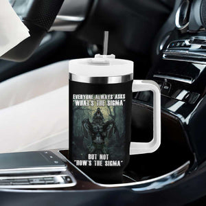 Funny Meme Wolf Alpha Tumbler With Handle Everyone Always Asks What's The Sigma But Not How's The Sigma TS09 Print Your Wear