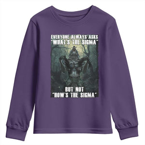Funny Meme Wolf Alpha Youth Sweatshirt Everyone Always Asks What's The Sigma But Not How's The Sigma TS09 Purple Print Your Wear