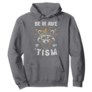 Funny Autistic Raccoon Hoodie Be In Awe Of My 'Tism TS09 Charcoal Print Your Wear