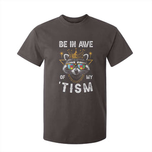 Funny Autistic Raccoon T Shirt For Kid Be In Awe Of My 'Tism TS09 Dark Chocolate Print Your Wear
