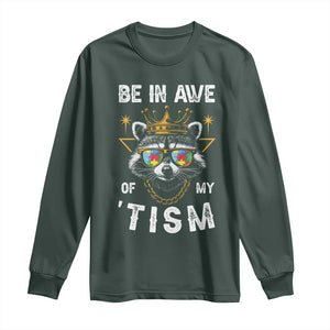 Funny Autistic Raccoon Long Sleeve Shirt Be In Awe Of My 'Tism TS09 Dark Forest Green Print Your Wear