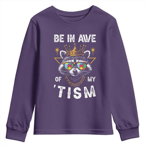 Funny Autistic Raccoon Youth Sweatshirt Be In Awe Of My 'Tism TS09 Purple Print Your Wear