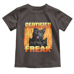 Funny Cat Meme Toddler T Shirt Certified Freak TS09 Dark Chocolate Print Your Wear