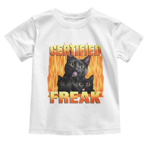Funny Cat Meme Toddler T Shirt Certified Freak TS09 White Print Your Wear