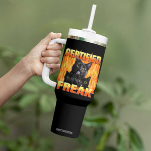 Funny Cat Meme Tumbler With Handle Certified Freak TS09 Print Your Wear
