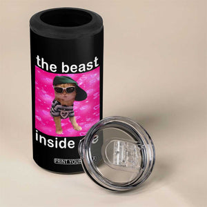 Funny Cat Meme 4 in 1 Can Cooler Tumbler The Beast Inside Me TS09 Print Your Wear
