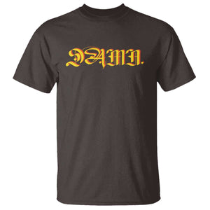Hip Hop DAMN T Shirt TS09 Dark Chocolate Print Your Wear