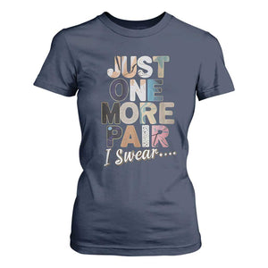 Sneaker Lover T Shirt For Women Just One More Pair I Swear TS09 Navy Print Your Wear