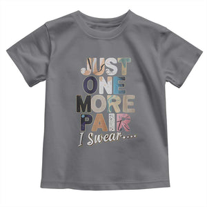 Sneaker Lover Toddler T Shirt Just One More Pair I Swear TS09 Charcoal Print Your Wear