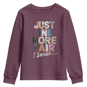 Sneaker Lover Youth Sweatshirt Just One More Pair I Swear TS09 Maroon Print Your Wear