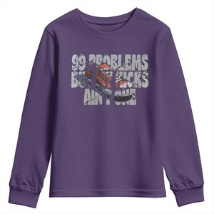 Sneaker Lover Youth Sweatshirt 99 Problems But My Kicks Ain't One TS09 Purple Print Your Wear