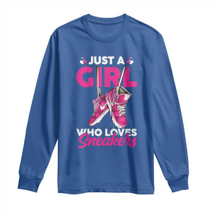 Just A Girl Who Loves Sneakers Long Sleeve Shirt TS09 Royal Blue Print Your Wear