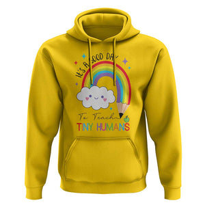 Pre-School Teacher Hoodie It's A Good Day To Teach Tiny Human TS09 Daisy Print Your Wear