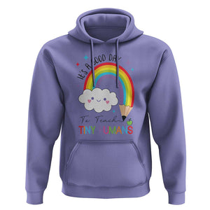 Pre-School Teacher Hoodie It's A Good Day To Teach Tiny Human TS09 Violet Print Your Wear