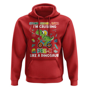 Pre-School Hoodie I'm Crushing Pre-K Like A Dinosaur Back To School TS09 Red Print Your Wear