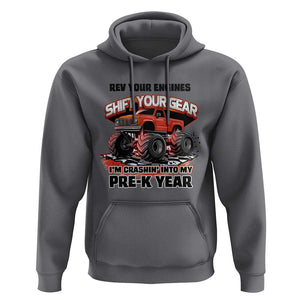 Pre-School Monster Truck Hoodie Rev Your Engines Shift Your Gear I'm Crashing Into My Pre-K Year TS09 Charcoal Print Your Wear