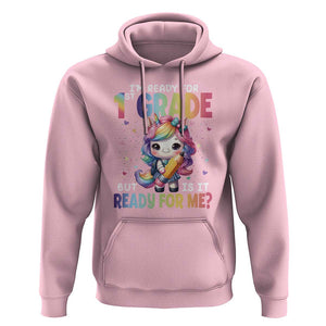Funny Back To School Unicorn Hoodie I'm Ready For 1st Grade But Is It Ready For Me TS09 Light Pink Print Your Wear