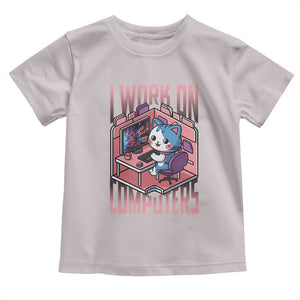 Funny Programmer Toddler T Shirt I Work On Computers Japan Anime Cat TS09 Ice Gray Print Your Wear