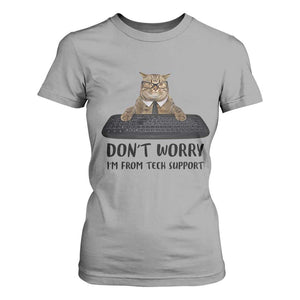 Funny Don't Worry I'm From Tech Support T Shirt For Women TS09 Sport Gray Print Your Wear