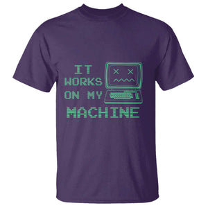 Funny Programmer T Shirt It Works On My Machine TS09 Purple Print Your Wear