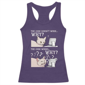 Funny Coder Racerback Tank Top The Code Doesn't Work Why Cat Meme TS09 Purple Print Your Wear