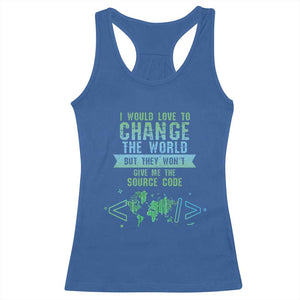 Funny Coder Racerback Tank Top I Would Like To Change The World TS09 Royal Blue Print Your Wear