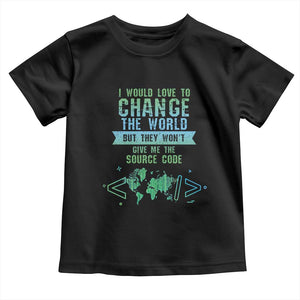 Funny Coder Toddler T Shirt I Would Like To Change The World TS09 Black Print Your Wear