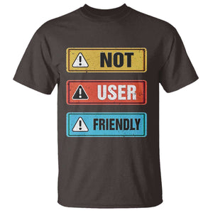 Funny Coder T Shirt Not User Friendly TS09 Dark Chocolate Print Your Wear