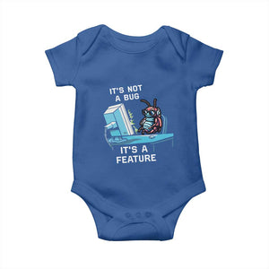 Funny Coder Baby Onesie It's Not A Bug It's A Feature TS09 Royal Blue Print Your Wear