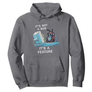 Funny Coder Hoodie It's Not A Bug It's A Feature TS09 Charcoal Print Your Wear